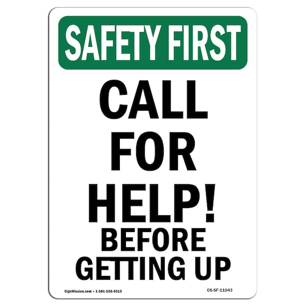 OSHA Sign, Call For Help! Before Getting Up, 14in X 10in Aluminum, 10" W, 14" L, Portrait